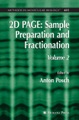 2D PAGE: Sample Preparation and Fractionation: Volume 2