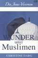 Wunder unter Muslimen