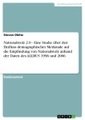 undefined, Nationalstolz 2.0 - Eine Studie über den Einfluss demographischer Merkmale auf die Empfindung von Nationalstolz anhand der Daten des ALLBUS 1996 und 2006