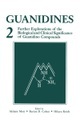 Springer Berlin,Springer US, Guanidines 2: Further Explorations of the Biological and Clinical Significance of Guanidino Compound
