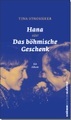 Hana oder Das böhmische Geschenk