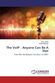 undefined, The VoIP : Anyone Can Be A Star
