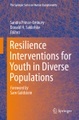 Resilience Interventions for Youth in Diverse Populations