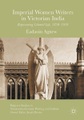 undefined, Imperial Women Writers in Victorian India