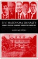 Springer Palgrave Macmillan,Palgrave Macmillan US,Macmillan Education, The Hatoyama Dynasty: Japanese Political Leadership Through the Generations