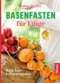 undefined, Basenfasten für Eilige