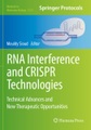 Springer Berlin,Springer US,Humana, RNA Interference and CRISPR Technologies: Technical Advances and New Therapeutic Opportunities
