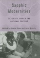 Springer Palgrave Macmillan,Palgrave Macmillan, Sapphic Modernities: Sexuality, Women and National Culture