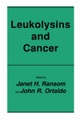 Leukolysins and Cancer