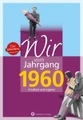 undefined, Wir vom Jahrgang 1960 - Kindheit und Jugend