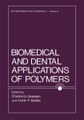 Springer Berlin,Springer US, Biomedical and Dental Applications of Polymers