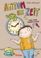 Anton hat Zeit - Aber keine Ahnung warum!