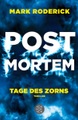 Post Mortem - Tage des Zorns