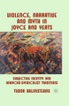 Springer Palgrave Macmillan,Palgrave Macmillan UK,Macmillan Education, Violence, Narrative and Myth in Joyce and Yeats: Subjective Identity and Anarcho-Syndicalist Traditi