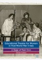 Educational Theatre for Women in Post-World War II Italy