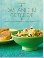 Das andere Getreide