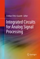Integrated Circuits for Analog Signal Processing