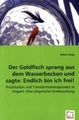 undefined, Der Goldfisch sprang aus dem Wasserbecken und sagte: Endich bin ich frei!