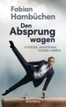 undefined, Den Absprung wagen