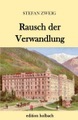 Rausch der Verwandlung