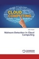 Malware Detection in Cloud Computing