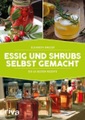undefined, Essig und Shrubs selbst gemacht