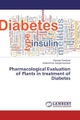 Pharmacological Evaluation of Plants in treatment of Diabetes