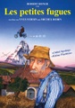 Praesens-Film AG, Les petites fugues - Kleine Fluchten
