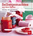 undefined, Selbstgemachtes aus dem Garten