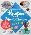 undefined, Kneten und Modellieren in der Kita