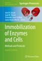 Springer Berlin,Springer US,Humana, Immobilization of Enzymes and Cells: Methods and Protocols