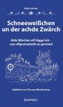 Schneeweißchen un der achde Zwärch