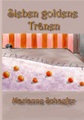 Sieben goldene Tränen