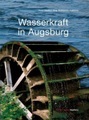 undefined, Wasserkraft in Augsburg