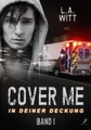 Cover me - In Deiner Deckung