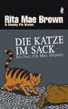 Die Katze im Sack / Ein Fall für Mrs. Murphy Bd.12