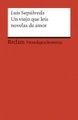 Un viejo que leía novelas de amor
