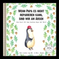 Wenn Papa es nicht reparieren kann, sind wir am Arsch