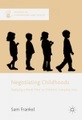 Negotiating Childhoods