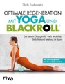 undefined, Optimale Regeneration mit Yoga und BLACKROLL®