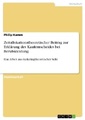 GRIN Verlag, Zeitallokationstheoretischer Beitrag zur Erklärung des Kaufentscheides bei Berufskleidung: Eine Arbe