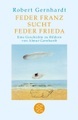 Feder Franz sucht Feder Frieda
