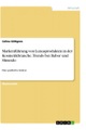 Markenführung von Luxusprodukten in der Kosmetikbranche. Trends bei Babor und Shiseido: Eine qualita