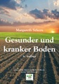 undefined, Gesunder und kranker Boden