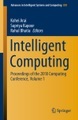 Intelligent Computing, 2 Teile: Proceedings of the 2018 Computing Conference, Volume 1