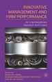 Springer Palgrave Macmillan,Palgrave Macmillan UK,Macmillan Education, Innovative Management and Firm Performance: An Interdisciplinary Approach and Cases