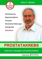 undefined, Prostatakrebs erkennen, besiegen und potent bleiben