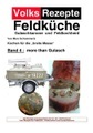 Volksrezepte Band 4 - more than Gulasch