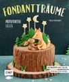 undefined, Fondant-Träume: Motivtorten backen