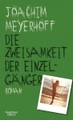 Die Zweisamkeit der Einzelgänger